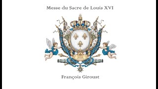 Messe du Sacre  Louis XVI Lyrics in description [upl. by Bascomb120]