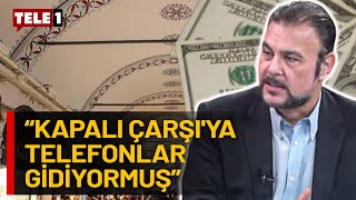 quotKapalı Çarşıda insanlar cayır cayır dolar alıyorlarquot Murat Muratoğlundan dikkat çeken açıklama [upl. by Mallorie]