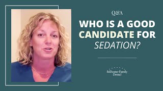 Who Is A Good Candidate For Sedation [upl. by Tyre]