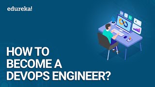 How To Become A DevOps Engineer  DevOps Engineer Roadmap  DevOps Training  Edureka [upl. by Lenaj]