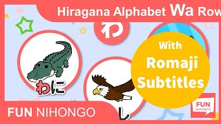 With Romaji Lyrics How to readwrite Hiragana Wa Row  Learn Japanese Hiragana Alphabet AIUEO Song [upl. by Lavinie]