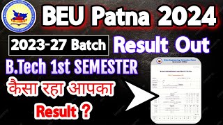 BEU Patna Btech 1st semester 2023 Batch Result Out beupatna beupatnaresult bihar [upl. by O'Hara268]