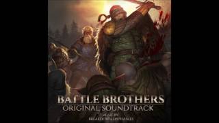 Battle Brothers OST  Full Soundtrack [upl. by Lindell]