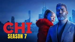 The Chi Season 7 Trailer Release Date Announcement Teaser amp Episode 1 Ending [upl. by Pius47]