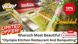 Bharuch Most Beautiful Restaurant quotOlympia Kitchen Restaurant And Banquetingquot [upl. by Sesylu]