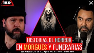 9 Historias de Horror en Morgues y Funerarias  ft nomiresporlaventana EP 159 [upl. by Estes602]