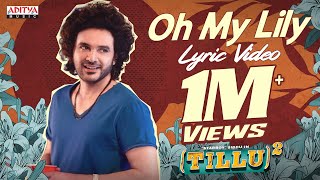 Oh My Lily Lyric Video  Tillu Square  Siddu Anupama Parameswaran Sreerama Chandra Achu Rajamani [upl. by Bernat]