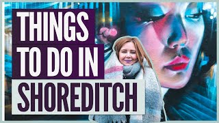 Things to do in Shoreditch  London Guide [upl. by Nipha]