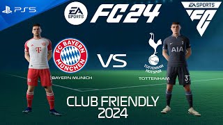 FC 24 Bayern Munich vs Tottenham  Club Friendly 2024  PS5 [upl. by Beulah]