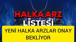 YENİ HALKA ARZLAR YOLDA SPK ONAYI BEKLENİYORBorsa [upl. by Rednasela]