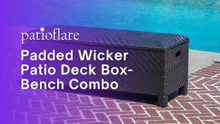 Patioflare Padded Wicker Deck BoxBench Combo 60 gallons capacity [upl. by Ocnarfnaig342]