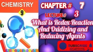 Introduction of Ch79th ChemistryLec3 What is Redox Reaction Oxidizing and Reducing Agents [upl. by Yanaj240]