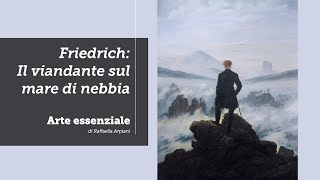 Il viandante sul mare di nebbia  Friedrich [upl. by Tana]