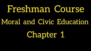 Freshman Moral and civics chapter 1 [upl. by Arvo]