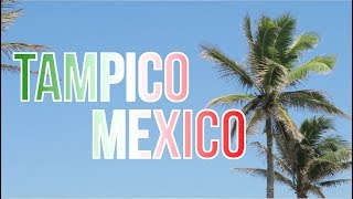 VACATION AT TAMPICO MX  MONTAGE [upl. by Leraj]