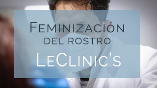 ¿Cómo feminizar mi rostro  Dr Máximo Evia  Clínicas LeClinics [upl. by Reube]