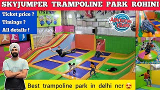 Skyjumper trampoline park rohini  Adventure island rohini trampoline park in delhi trampoline park [upl. by Ellehcen]