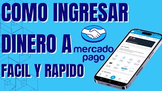 Mercado Pago  Como Depositar Dinero 🤑 a mi cuenta  Facil y Rápido [upl. by Carbrey]