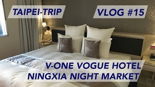 Taipei Trip  VOne Vogue Hotel  Ningxia Night Market  Follow me around Datong 1080p60 [upl. by Nihhi720]