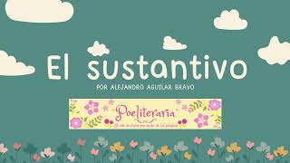 EL SUSTANTIVO [upl. by Ayatahs]