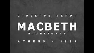 Macbeth  Giuseppe Verdi  Athens 1997  Ghena Dimitrova  Excerpts  Гена Димитрова [upl. by Ihcekn]