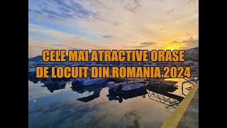 Cele mai atractive orase de locuit din Romania 2024 [upl. by Katie]