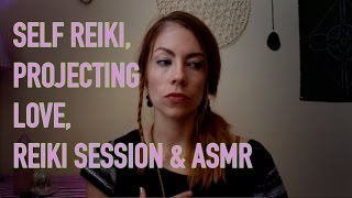 REIKI FOR SELF HEALING AND DIRECTING POSITIVE ENERGY ASMR [upl. by Undry964]