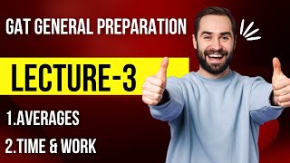 Prepare GAT General in 21 Days Day 3Lecture3 Averages and Time amp Work [upl. by Joab265]