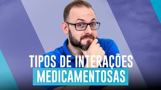 Aula de Farmacologia  Tipos de interações medicamentosas  Farmacologia Fácil  Prof José [upl. by Ketti324]