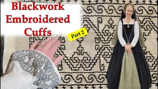 Part 2 of Making Cuffs with 3 Different 16th Century Holbein Stitch Embroidery Patterns [upl. by Acinorav]