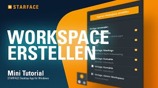 Workspace erstellen  STARFACE Windows App  Tutorial [upl. by Ahsiekyt]