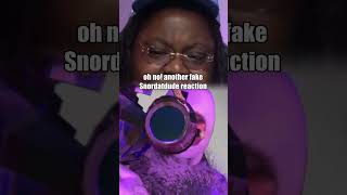 oh no another fake Snordatdude reaction [upl. by Joli]