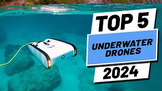 Top 5 BEST Underwater Drones of 2024 [upl. by Hilbert806]