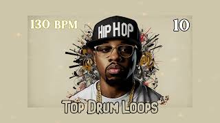 FREE Top Drum Loops 130 BPM Hip Hop 10  Free Stock Full Drums Samples Loops One Shots Presets [upl. by Londoner889]