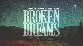 Steven Curtis Chapman  Broken Dreams Visualizer [upl. by Anirual146]