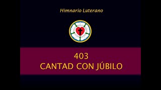 HL 403 ‐ CANTAD CON JÚBILO  Piano amp Voz [upl. by Darach]