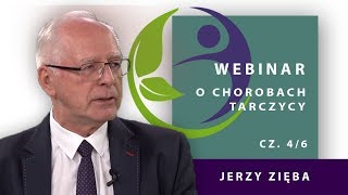 WEBINAR quotCHOROBY TARCZYCYquot  Jerzy Zięba cz 46 [upl. by Anidnamra563]