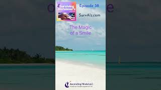 EP 41 The Magic of a Smile dementiacaregiving dementia [upl. by Llenad]