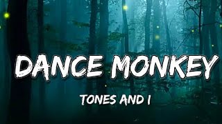 Dance Monkey Tones and I lyricsenglishsong with lyrics [upl. by Bathelda586]