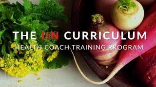 Curriculum Overview of the IIN Health Coach Training Program [upl. by Pacien110]