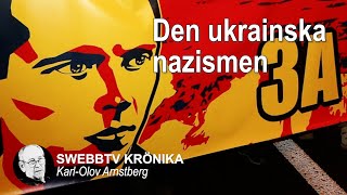 Krönika med Karl Olov Arnstberg  Den ukrainska nazismen [upl. by Nee]