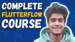 Complete Flutterflow Course  Flutterflow Tutorial For Beginners [upl. by Scherle50]