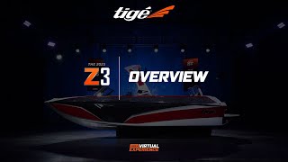 Z3 Overview  2023 Tige Boats Virtual Experience [upl. by Tung]