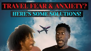 Overcoming Your Fear of Flying and Travel Anxiety StressFree Travel Tips To Calm Your Nerves [upl. by Losse]