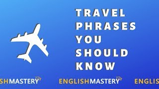 60 Phrases that you can use when youre traveling in an English speaking country [upl. by Leunamne440]