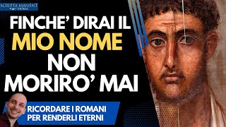 Finchè dirai il mio nome non morirò mai gli antichi romani diventano eterni [upl. by Evans]