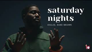 Khalid Kane Brown saturday nights one hour loop [upl. by Seka85]