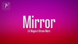 Lil Wayne  Mirror Lyrics ft Bruno Mars [upl. by Laurice]