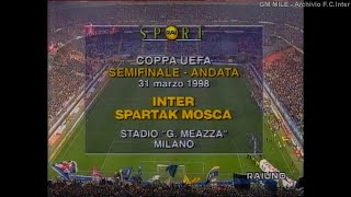 199798 SF And Coppa UEFA  31031998 INTERSpartak Mosca 21 ZamoranoAlenichevZé Elias Rai1 [upl. by Eulau801]