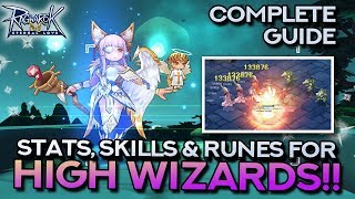 HIGH WIZARD GUIDE Stat Skill and Rune Build  Ragnarok Mobile Eternal Love [upl. by Youlton]